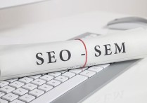 Seo优化和Sem竞价排名哪个好?Seo和Sem优缺点介绍